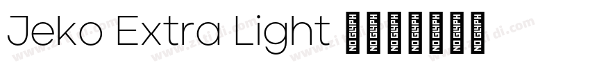 Jeko Extra Light 超亮体字体转换